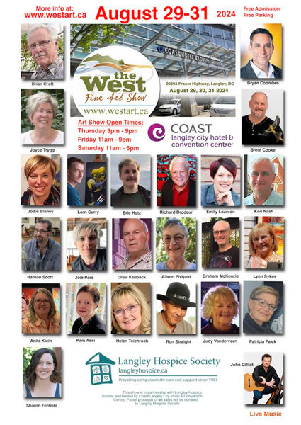 The West Fine Art Show And Sale.  August 29, 30 and 31  Cascades Casino Langley, BC  More info: westart.ca